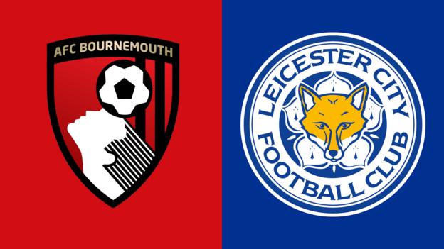 Bournemouth v Leicester City